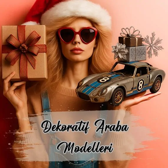 Dekoratif Araba Koleksiyonunun tamamını inceleyin